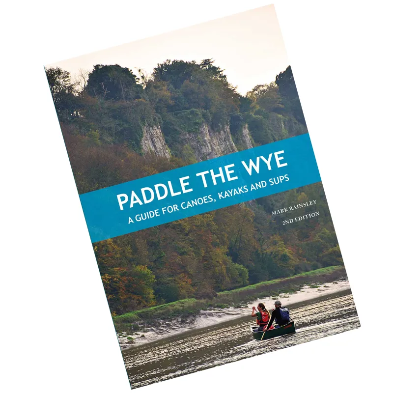 Paddle the Wye - A Guide for Canoes Kayaks and SUPS