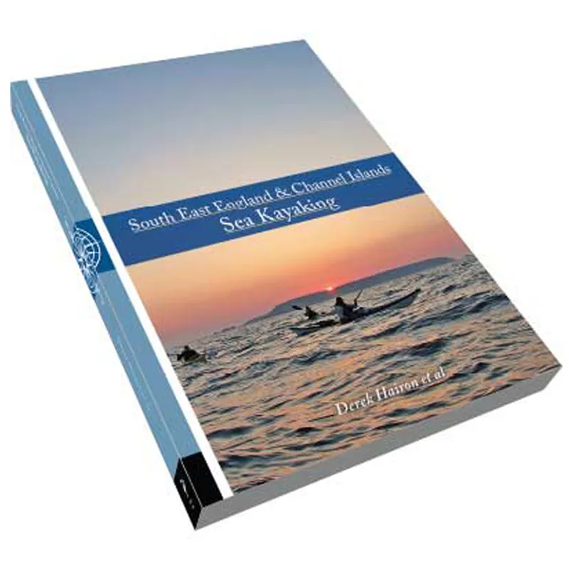 South East England and Channel Islands Sea Kayaking Guidebook